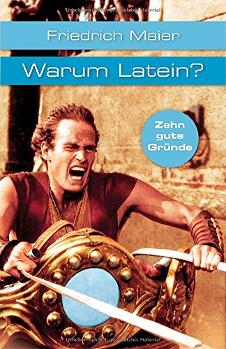 Warum Latein? - Friedrich Maier Kartoniert (TB)