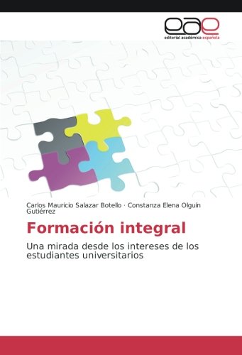 Formación integral: Una mirada desde los intereses de los estudiantes universitarios