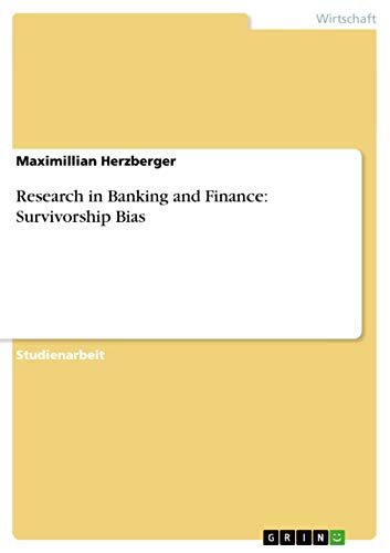 Research in Banking and Finance: Survivorship Bias