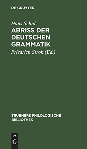 Abriss der deutschen Grammatik (Trübners Philologische Bibliothek, 1)