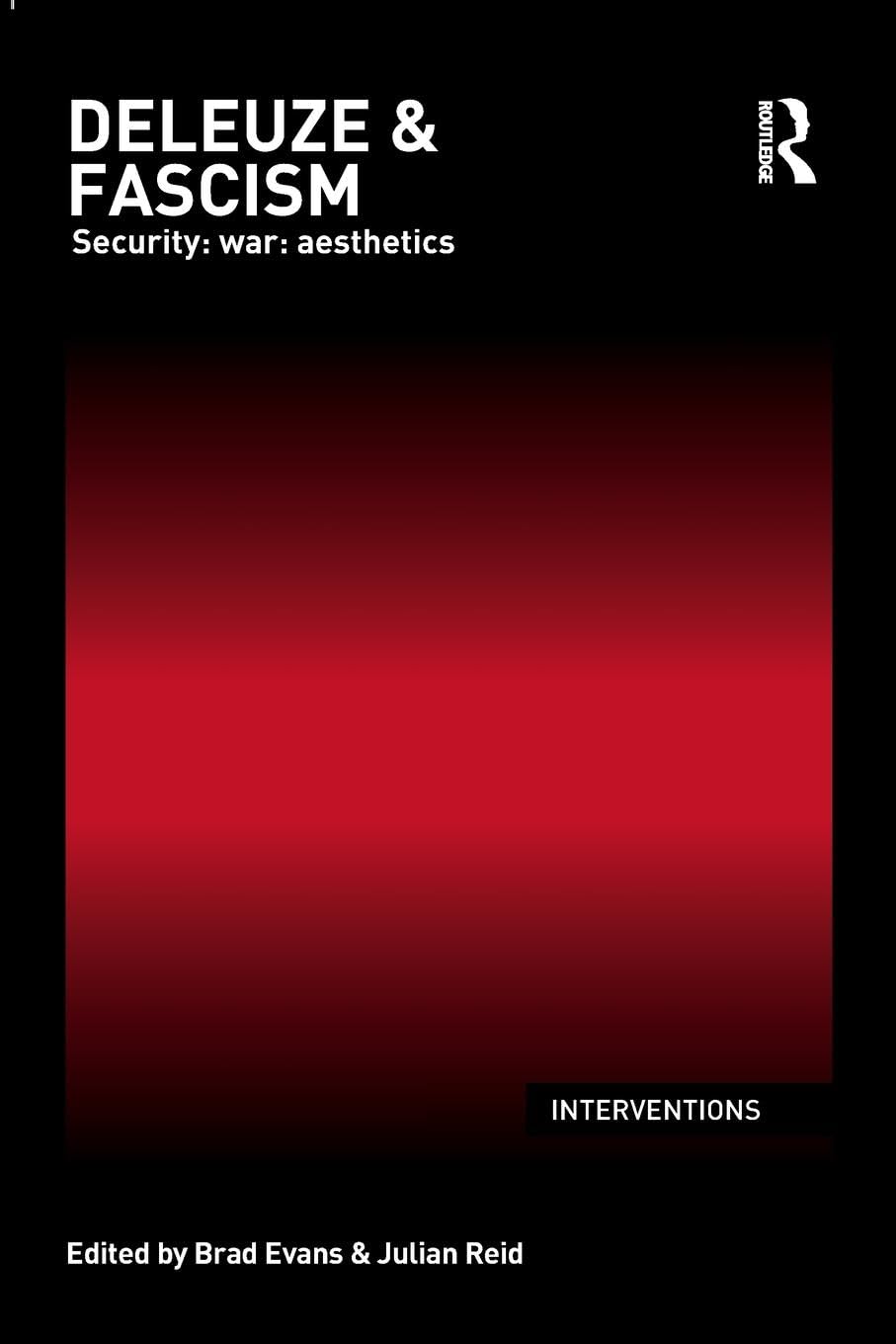 unbekannt Deleuze & Fascism, Security, War, Aesthetics (Interventions)