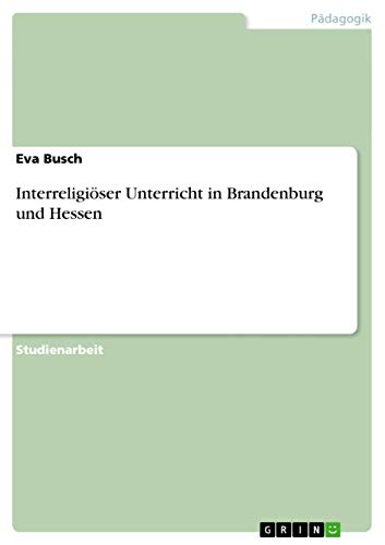 Interreligiöser Unterricht in Brandenburg und Hessen