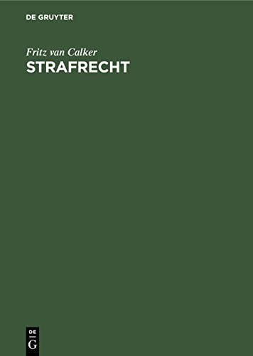 Strafrecht: Grundriß zu Vorlesungen und Leitfaden zum Studium
