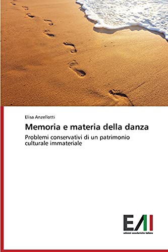 Memoria e materia della danza: Problemi conservativi di un patrimonio culturale immateriale