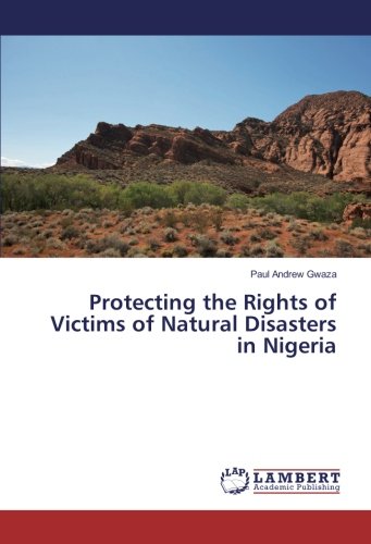 Protecting the Rights of Victims of Natural Disasters in Nigeria