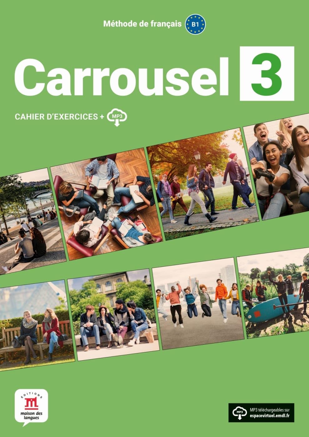 Carrousel 3: Cahier d'exercices avec ressources numériques (Carrousel: Méthode de français)