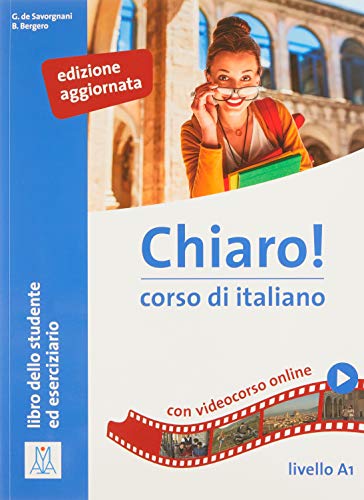 Giulia de Savorgnani Chiaro! A1. Einsprachige Ausgabe. Kurs- Und Arbeitsbuch Mit Beiheft, Corso Di Italiano