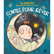 Contes pour rêver : 10 contes pour rêver toute la nuit