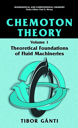 Chemoton Theory: Theory of Living Systems (Mathematical and Computational Chemistry)