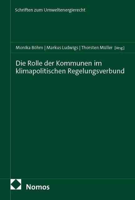 Die Rolle der Kommunen im klimapolitischen Regelungsverbund
