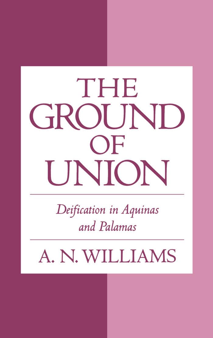 The Ground of Union: Deification in Aquinas and Palamas