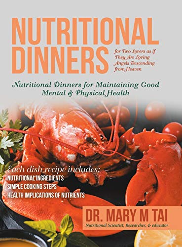 Nutritional Dinners for Two Lovers as If They Are Loving Angels Descending from Heaven: Nutritional Dinners for Maintaining Good Mental & Physical Health