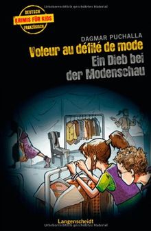 Voleur au défilé de mode - Ein Dieb bei der Modenschau (Französische Krimis für Kids)