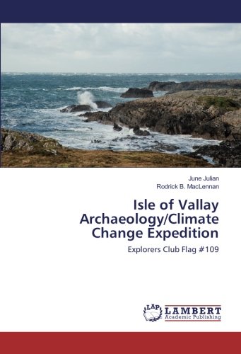 Isle of Vallay Archaeology/Climate Change Expedition: Explorers Club Flag #109