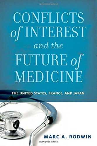 Conflicts of Interest and the Future of Medicine: The United States, France, And Japan