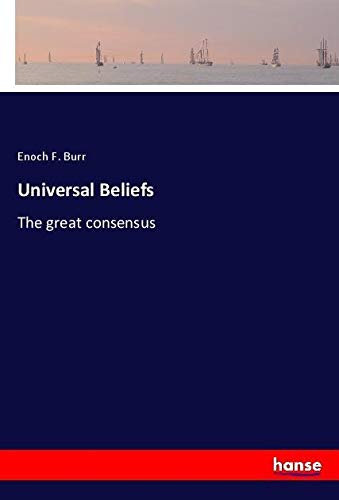 Universal Beliefs: The great consensus