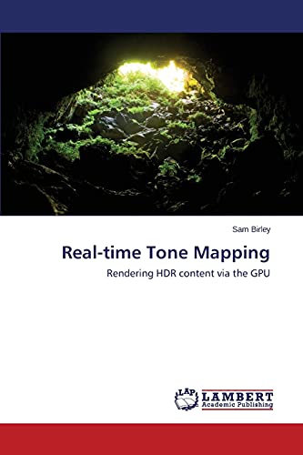 Real-time Tone Mapping: Rendering HDR content via the GPU