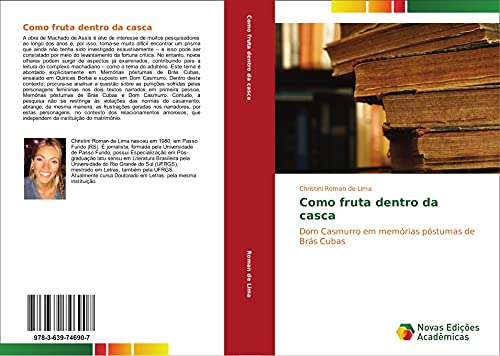 Como fruta dentro da casca: Dom Casmurro em memórias póstumas de Brás Cubas
