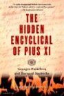 The Hidden Encyclical of Pius XI (Harvest Book)