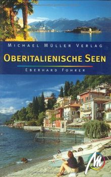 Oberitalienische Seen: Reisehandbuch mit vielen praktischen Tipps