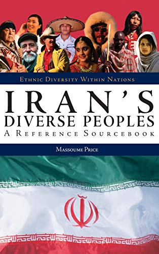 Iran's Diverse Peoples: A Reference Sourcebook (Ethnic Diversity Within Nations)