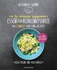 In 20 Minuten zubereitet: Essen ohne Kohlenhydrate: 60 schnelle Low-Carb-Rezepte - Auch vegan und vegetarisch - Der Food-Bestseller