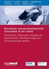 Psychische und psychosomatische Gesundheit in der Arbeit: Wissenschaft, Erfahrungen und Lösungen aus Arbeitsmedizin, Arbeitspsychologie und ... Medizin (Schwerpunktthema Jahrestagung DGAUM)