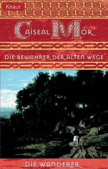 Die Wanderer 05: Die Bewahrer der alten Wege