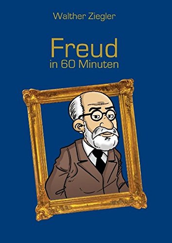 Freud in 60 Minuten