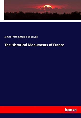 The Historical Monuments of France