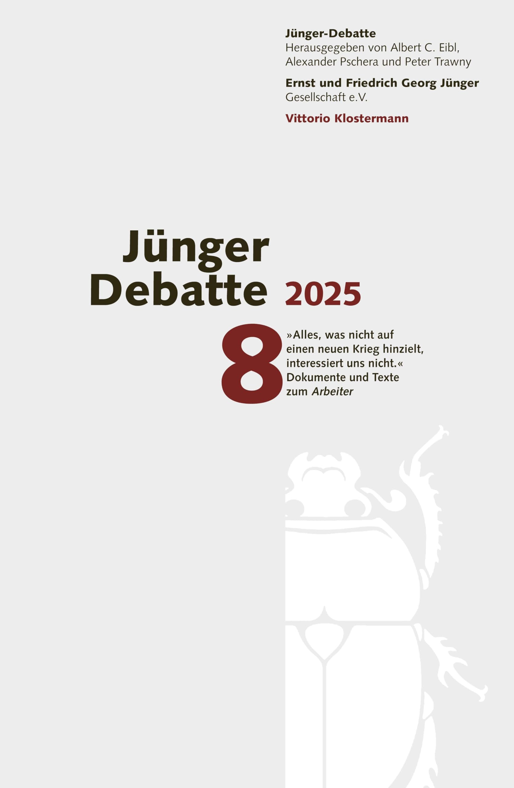Alles was nicht auf einen neuen Krieg hinzielt, interessiert uns nicht.: Quellen und Dokumente zum Arbeiter (Jünger-Debatte)