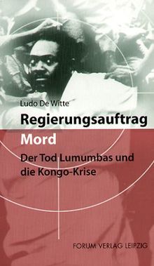 Regierungsauftrag Mord: Der Tod Lumumbas und die Kong... | Book | condition good - Ludo De Witte