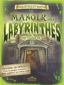 Le manoir aux labyrinthes