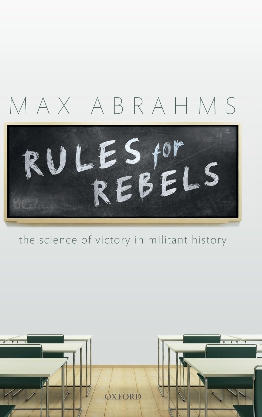 Rules for Rebels: The Science of Victory in Militant History