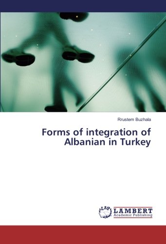Forms of integration of Albanian in Turkey
