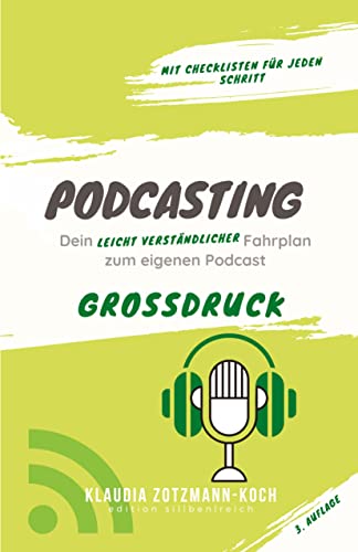 Podcasting: Dein leicht verständlicher Fahrplan zum eigenen Podcast