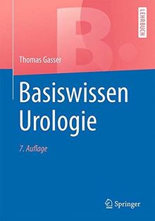 Basiswissen Urologie (Springer-Lehrbuch)