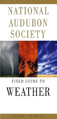 National Audubon Society Field Guide to North American Weather