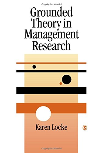 Grounded Theory in Management Research (SAGE series in Management Research)