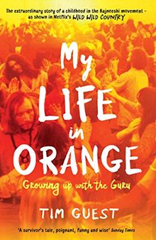 My Life in Orange: Growing Up with the Guru