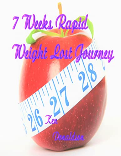 7 Week Rapid Weight Lost Journey