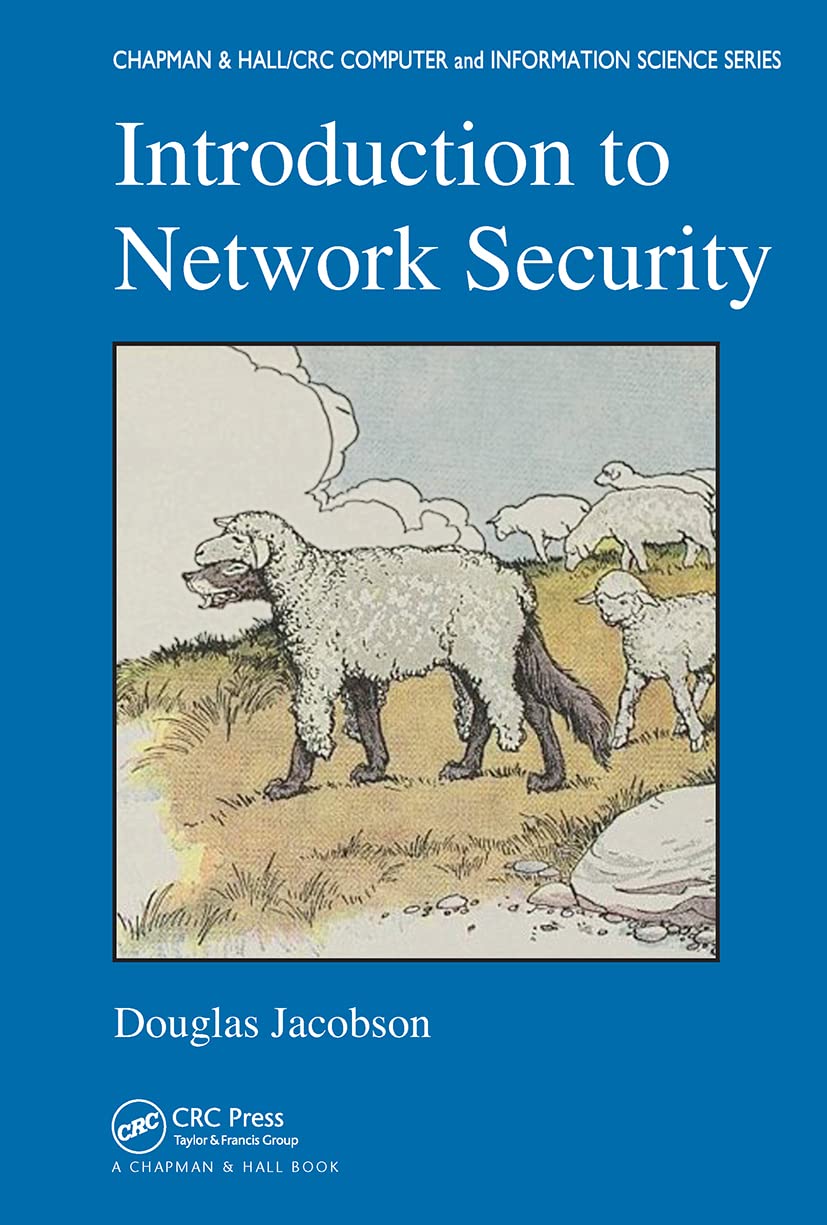 Introduction to Network Security (Chapman & Hall/crc Computer & Information Science Series)