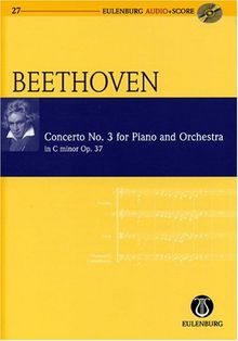 Ludwig van Beethoven: Konzert Nr. 3 c-Moll op.37 für Klavier und Orchester -- Studienpartitur (+CD) in der neuen Ausgabe von Eulenburg Audio + Score - Noten/sheet music