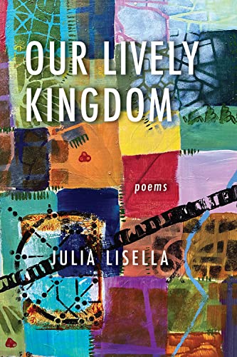 Our Lively Kingdom: Poems (Via Folios, 158, Band 158)