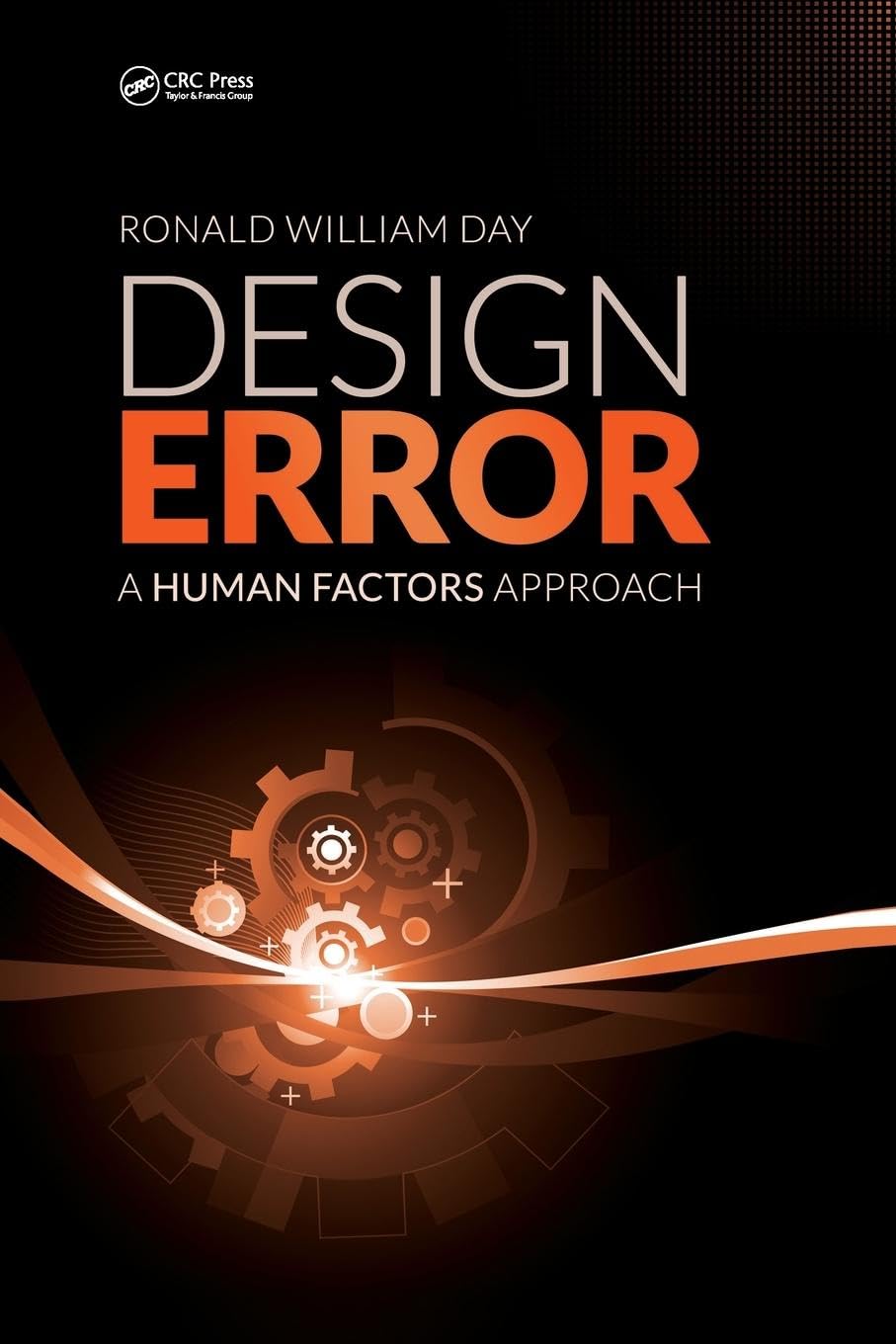 Day, Ronald William Design Error, A Human Factors Approach