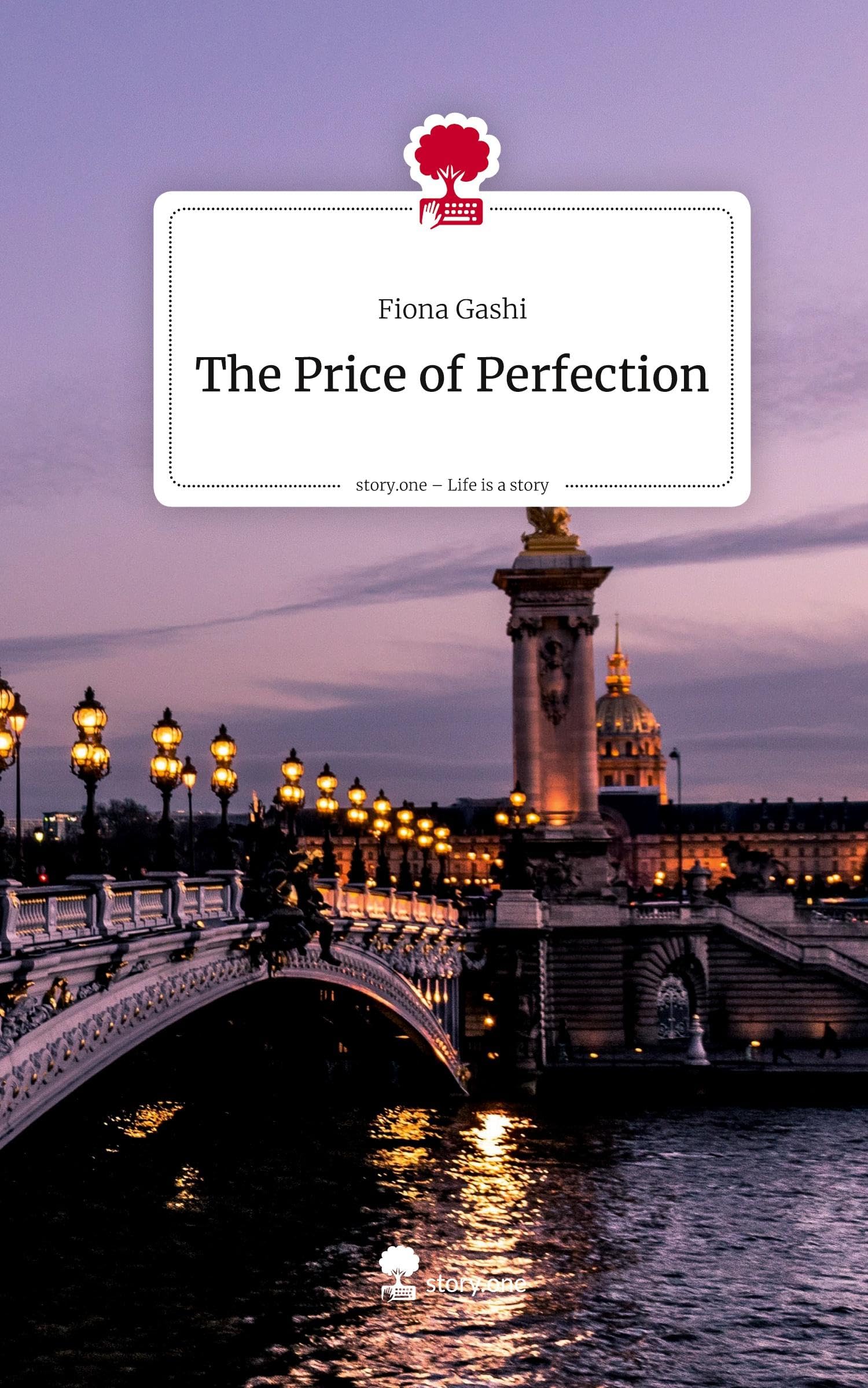 The Price of Perfection. Life is a Story - story.one