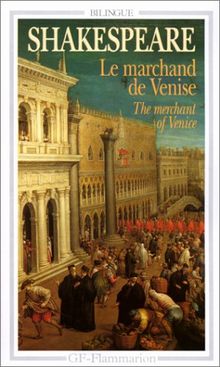 Le Marchand de Venise (bilingue)