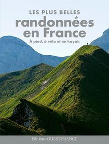 PLUS BELLES RANDONNEES EN FRANCE, A PIED-VELO-KAYAK von Jean-Yves GREGOIRE | Buch | Zustand sehr gut