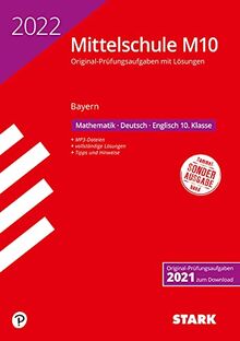 STARK Original-Prüfungen mit Lösungen Mittelschule M10 2022 - Mathematik, Deutsch, Englisch - Bayern (STARK-Verlag - Abschlussprüfungen)