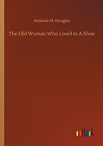 The Old Woman Who Lived in A Shoe